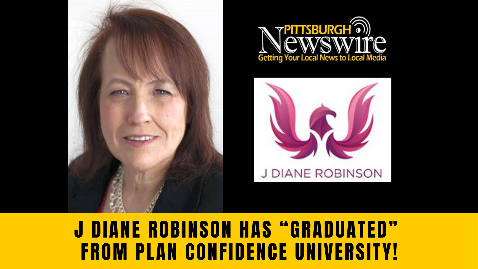 J Diane Robinson has “graduated” from Plan Confidence University!