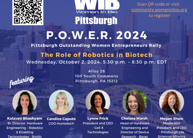 Women In Bio-Pittsburgh Announces 12th Annual P.O.W.E.R. Event Focusing on Robotics in Biotech