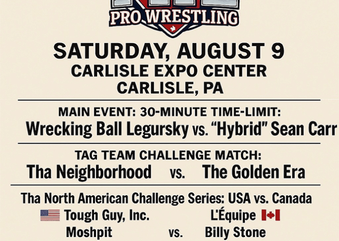 Time-Honored Excellence Brings Family-First Pro Wrestling and Local Business Spotlights to Carlisle