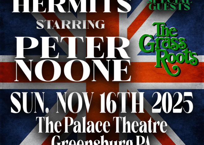 British Invasion Icon Peter Noone of Herman’s Hermits & The Grass Roots Bring Timeless Hits to Greensburg’s The Palace Theatre, Sunday, November 16