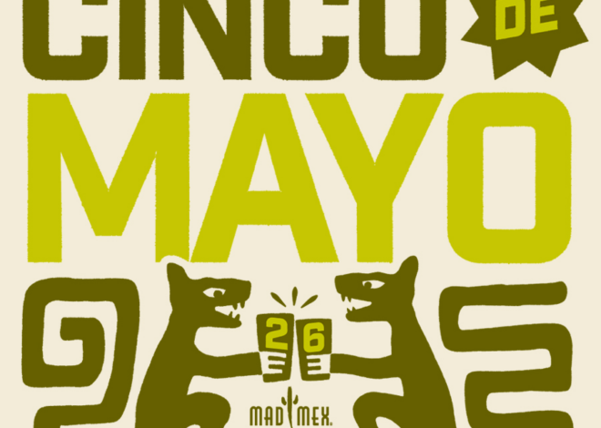 Celebrate Cinco de Mayo at Mad Mex!