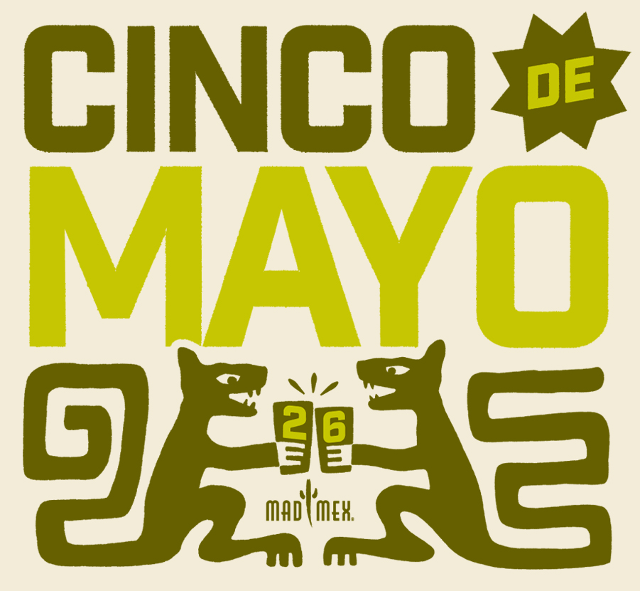 Celebrate Cinco de Mayo at Mad Mex!