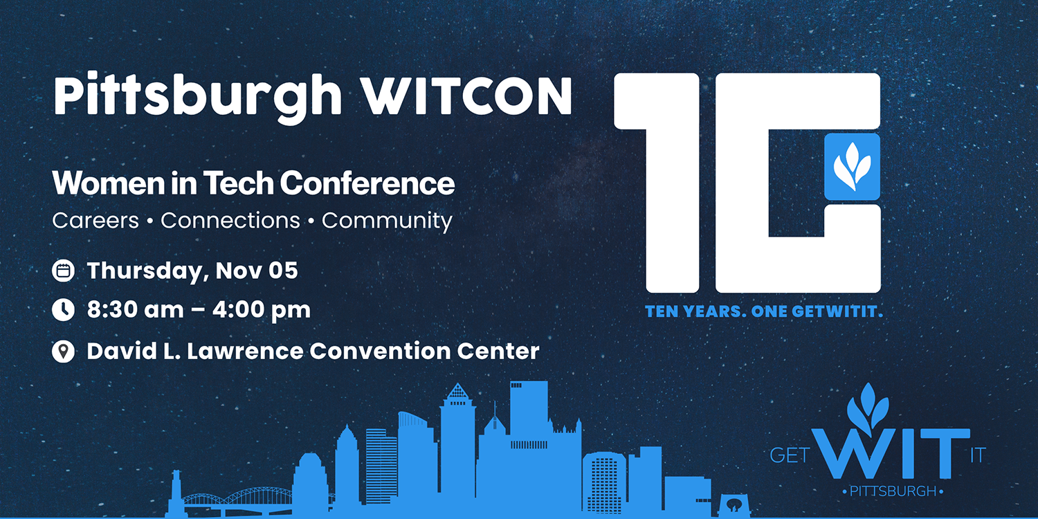 Pittsburgh’s Largest Women-in-Tech Conference Returns This November, Seeks Speakers and Sponsors